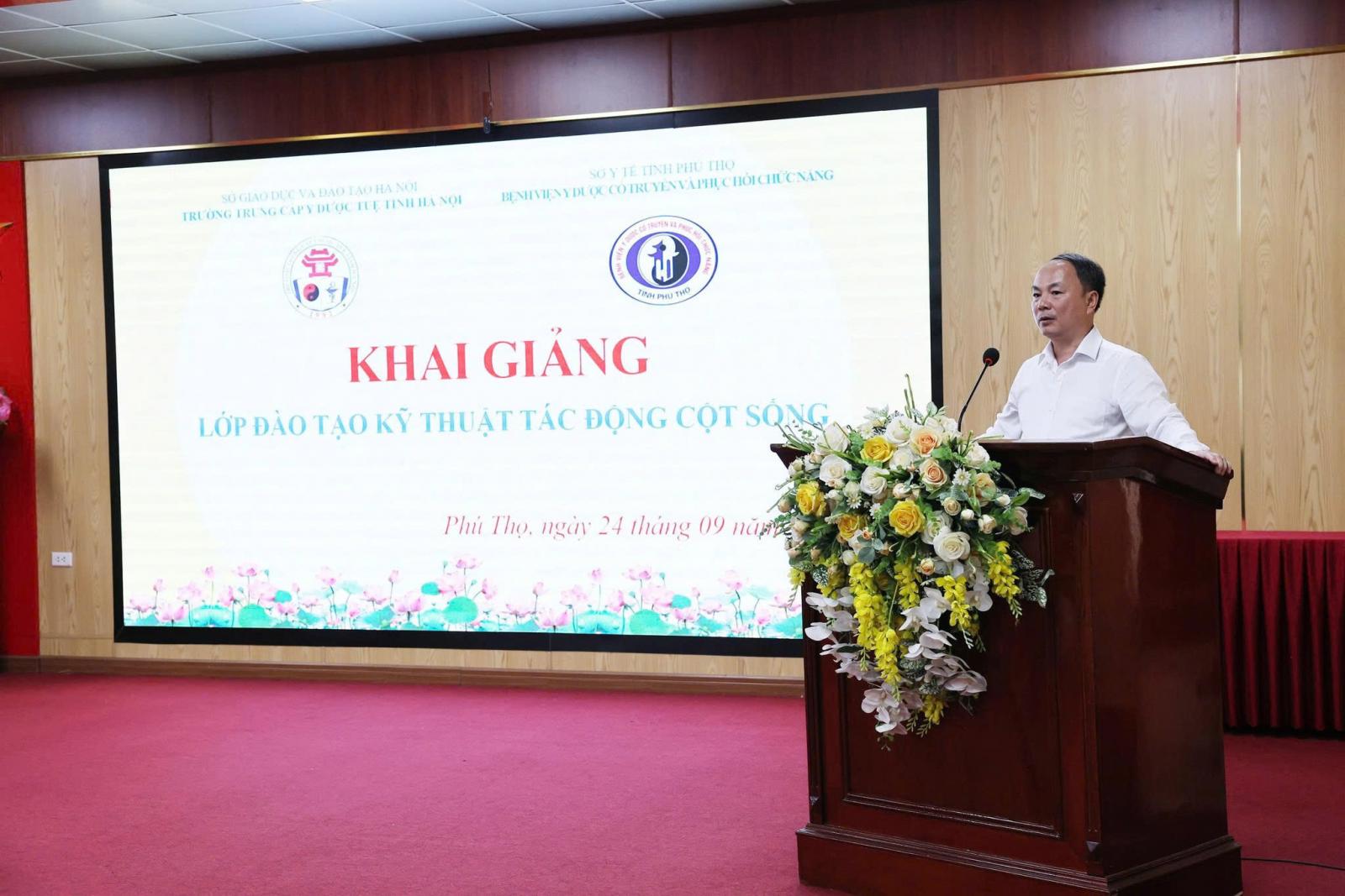 BỆNH VIỆN Y DƯỢC CỔ TRUYỀN VÀ PHỤC HỒI CHỨC NĂNG TỈNH PHÚ THỌ TỔ CHỨC KHAI GIẢNG LỚP ĐÀO TẠO KỸ THUẬT “TÁC ĐỘNG CỘT SỐNG